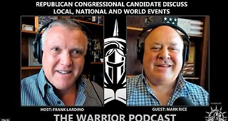 Warrior Podcast #18 Mark Rice- Republican Congressional Candidate for Illinois