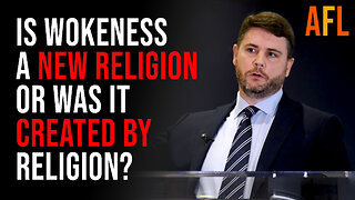 The CLOSE CONNECTION Between WOKENESS And RELIGION James Lindsay