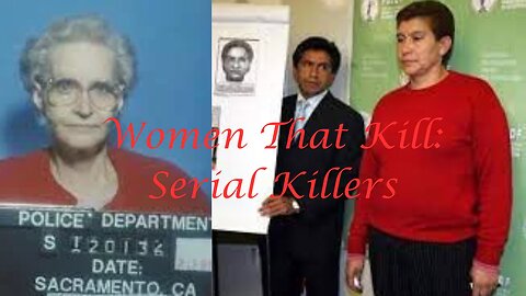 Chalk Line Crime Presents Women That Kill: Episode 3: Serial Killers