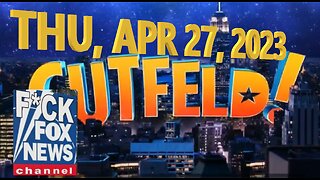 Gutfeld 04-27-2023