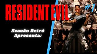 Resident Evil (PSX/PS1) 100% DETONADO!!!!!! (Jill) #1 | RE26Anos