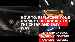 How to: Replacing your GM Switchblade Key FOB the cheap and easy way!