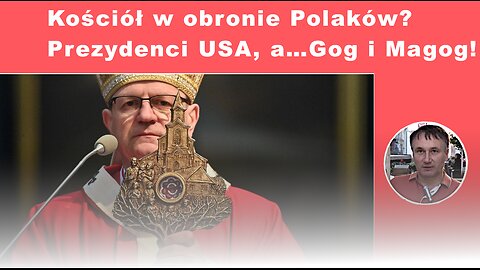 Z.Kękuś PPP 508 Kościół w obronie Polaków przed wojną? Prezydenci USA Bush i Reagan, a Gog i Magog!