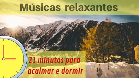 Música Relaxante para dormir em 21 minutos