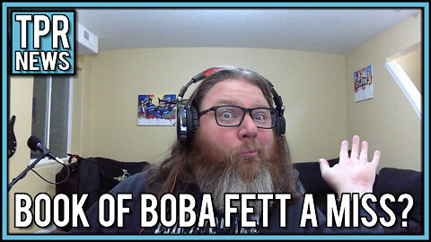 Episode 23 Todays News Tonight Was Disney's the Book of Boba Fett a Miss