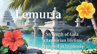 BQH session: Lemuria, Prehistoric Earth, Gaia