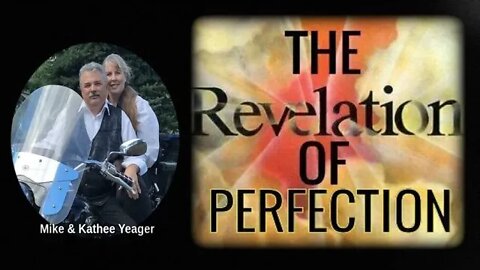 The Revelation Of Perfection by Dr Michael H Yeager