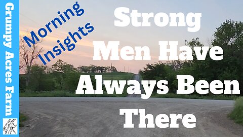 Morning Insights: Hard Times Do Not Create Strong Men