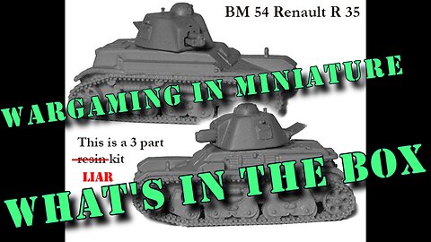 🔴 What's in the Box ☺ Perry Blitzkrieg Miniatures 28mm WW2 BM54 Renault R 35 Not Resin