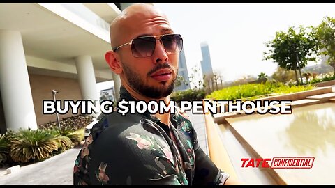 Tate Buys Dubai Penthouse | DELETED EPISODE | Tate Confidential Ep 133