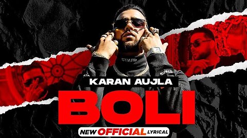 Boli:New Punjabi song of Karan aujla official music video Album BTFU 2023