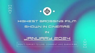 JANUARY 2024 | HIGHEST-EARNING FILMS IN THEATERS