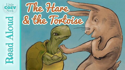 The Hare and the Tortoise READ ALOUD Fable for Kids