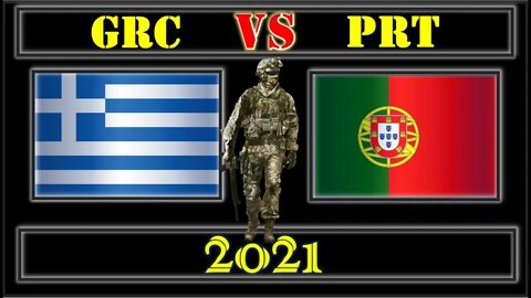 Greece VS Portugal 🇬🇷 Military Power Comparison 2021 🇵🇹,Military Power