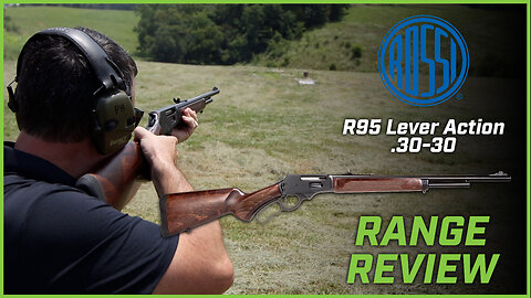 Rossi R95 Lever Action .30-30 Range Review