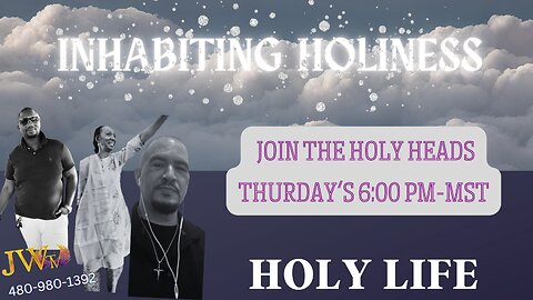 Inhabiting Holiness - Holy Life