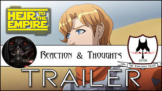 Reaction & Thoughts to @jarjarjargon Star Wars: Heir to the Empire Trailer