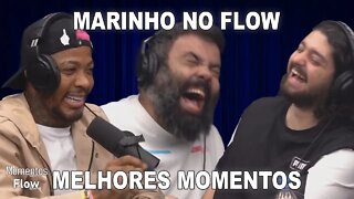 MARINHO NO FLOW - MELHORES MOMENTOS | MOMENTOS FLOW