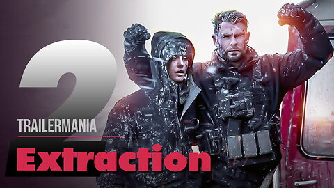 EXTRACTION 2 (2023) - TrailerMania