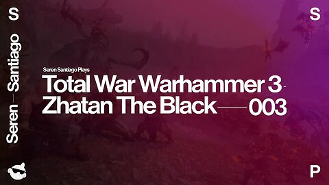 BLOODWIND KEEP IS OURS! // Total War WARHAMMER III - Zhatan The Black / Immortal Empires Pt. 3