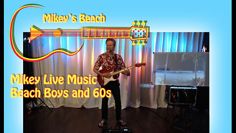 Mikey Live Music - Beach Boys and 60's