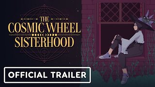 The Cosmic Wheel Sisterhood - Official Overview Trailer