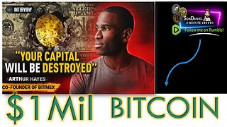 Arthur Hayes explains how Bitcoin will reach $1 million!