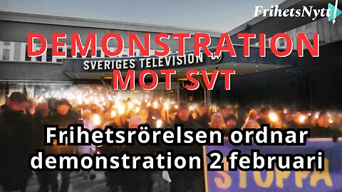 Demonstration mot SVT den 2 februari