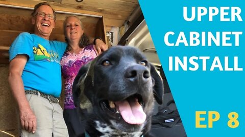 Installing the UPPER CABINETS //EP 8 OFF-GRID ProMaster Van Conversion