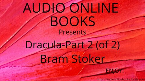 Dracula-Part 2 (of 2) by Bram Stoker