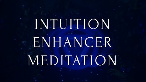 Inutition Enhancer Meditation