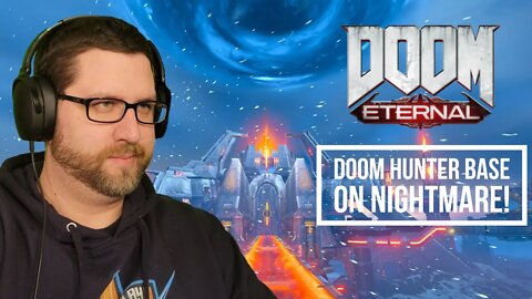 Doom Hunter Base on Nightmare!