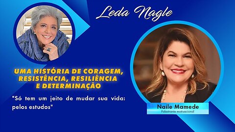 Naíle Mamede : Passou fome mas conseguiu : da beira do igarapé do Pará para o sucesso como advogada