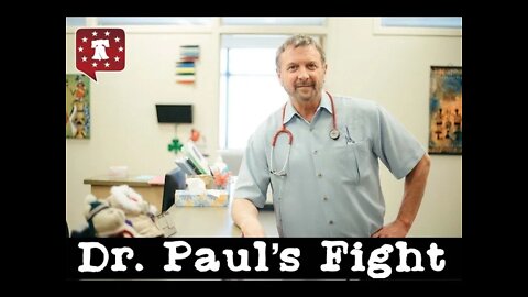 Dr. Paul's Fight