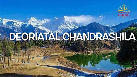 Deoriatal Chandrashila Trek Guide