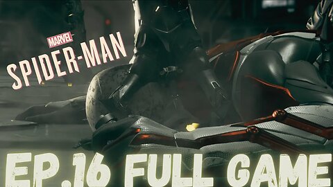 MARVEL'S SPIDER-MAN Gameplay Walkthrough EP.16- Fades FULL GAME