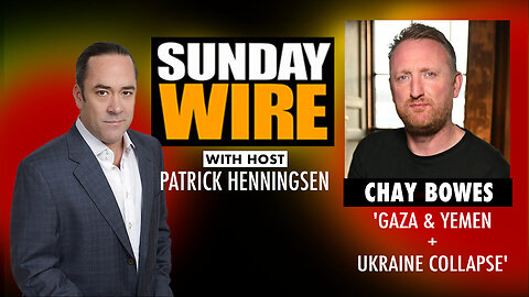 INTERVIEW: Chay Bowes - ‘Gaza & Yemen + Ukraine’s Collapse’