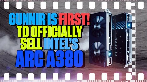 Gunnir Is First To Officially Sell Intel's ARC A380 - 157