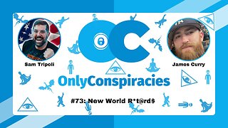Only Conspiracies 73 James Curry of We The People Radio