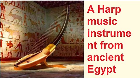 A Harp music instrument from ancient Egypt