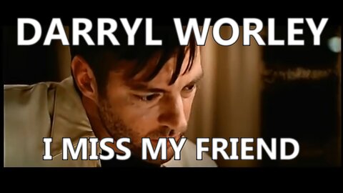 🎵 DARRYL WORLEY - I MISS MY FRIEND (LYRICS)