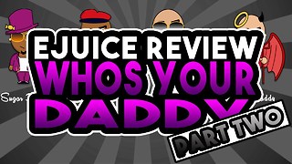 Whos Your Daddy Ejuice Review Part Two - Step Daddy and Daddy Cool E Juice Review