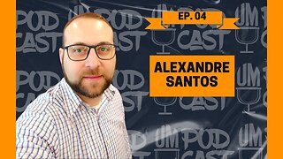 Alexandre Santos | UM Podcast - EP 04