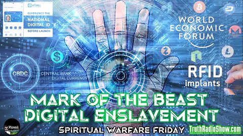 Mark of The Beast Digital Enslavement - Spiritual Warfare Friday LIVE 9pm est
