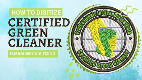 Certified green cleaner badge embroidery design | Wilcom embroidery digitizing dst,pes,hus,cnd files