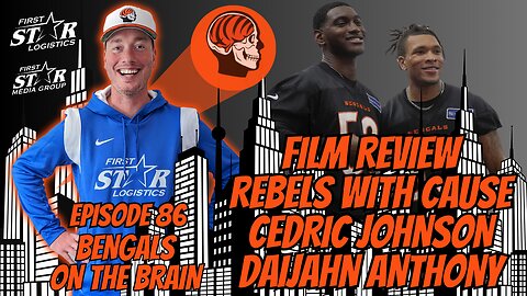 Rebels With A Cause - Film Review Cedric Johnson and Daijahn Anthony Episode 86 Bengals On The Brain