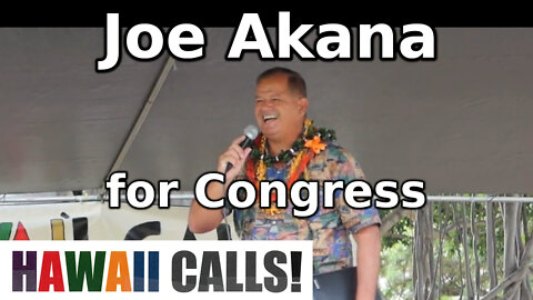 Joe Akana for Congress 2022
