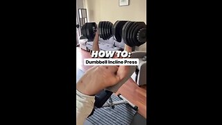 How To: Incline Dumbbell Press - 30 seconds Tutorial