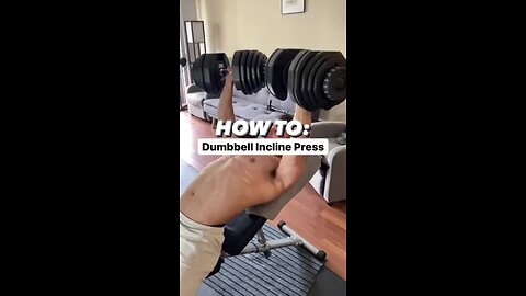 How To: Incline Dumbbell Press - 30 seconds Tutorial