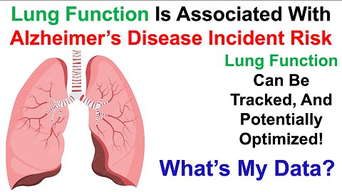 Lung Function (FEV1) Is Associated With Alzheimer's Disease Incident Risk